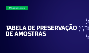 Icones - Tabela de Preservação de Amostras​
